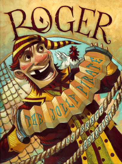 Helquist: Roger, The Jolly Pirate